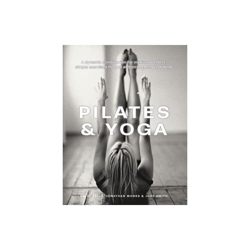 Anness publishing Pilates & Yoga (inbunden, eng)