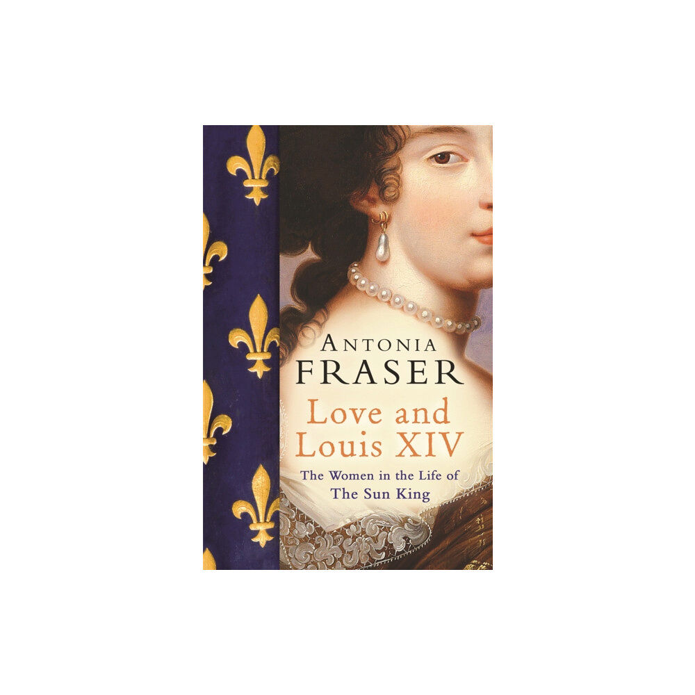 Orion Publishing Co Love and Louis XIV (häftad, eng)