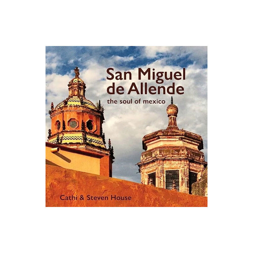 Schiffer Publishing Ltd San Miguel de Allende (inbunden, eng)