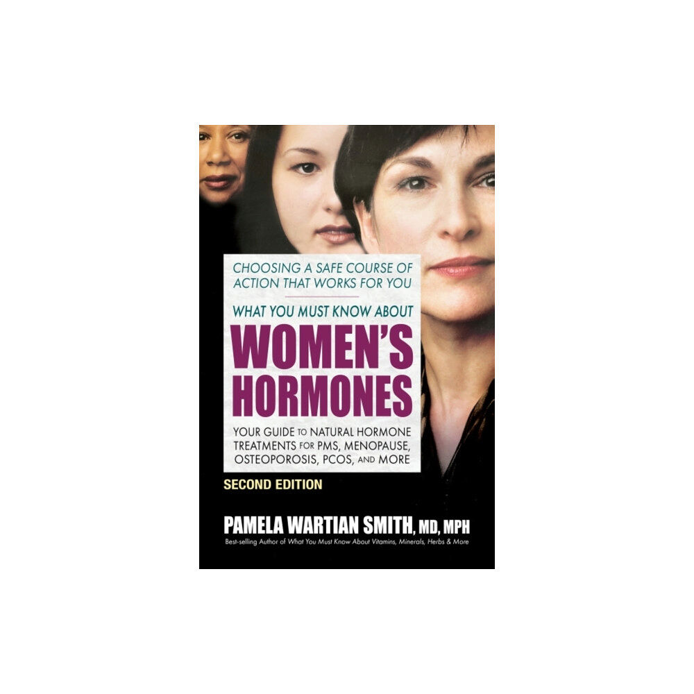 Square One Publishers What You Must Know About Women's Hormones - Second Edition (häftad, eng)