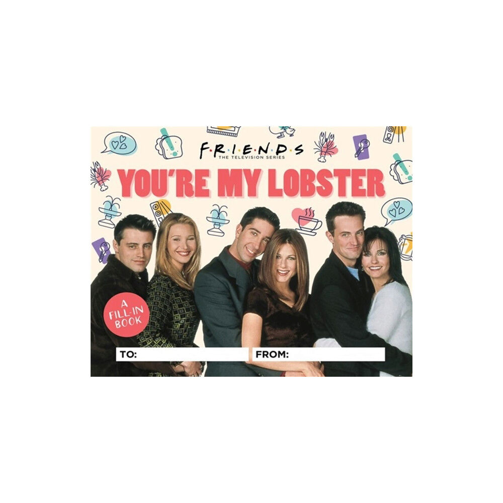 Running Press,U.S. Friends: You're My Lobster (inbunden, eng)