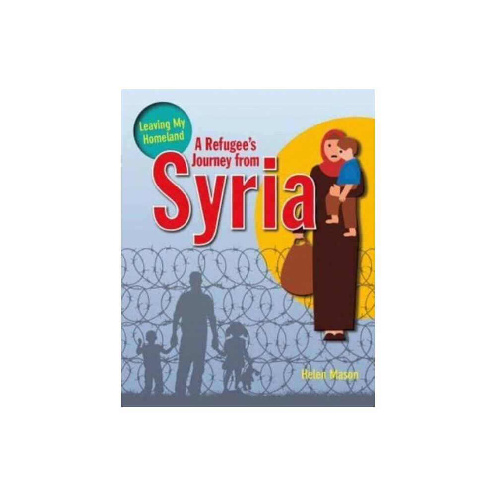 Crabtree Publishing Co,US A Refugee's Journey from Syria (häftad, eng)