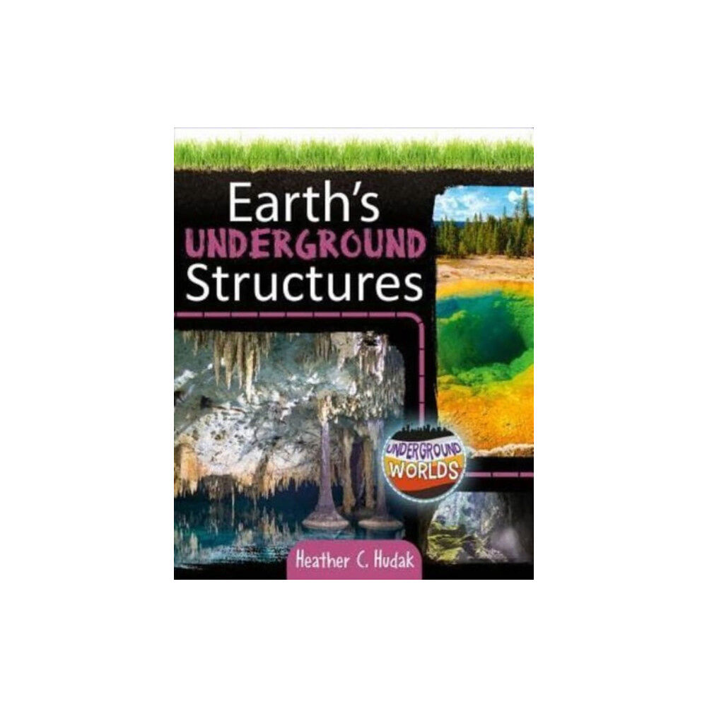 Crabtree Publishing Co,US Earth's Underground Structures (häftad, eng)