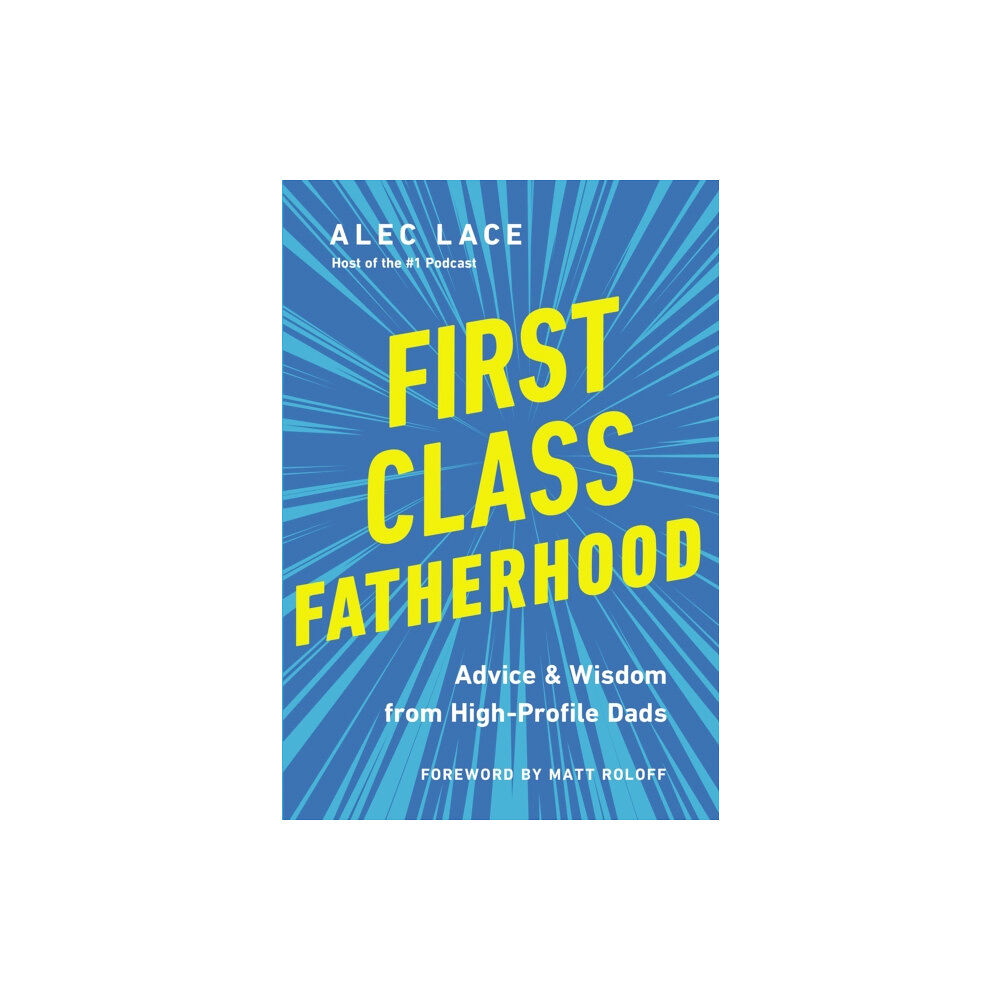 HarperCollins Focus First Class Fatherhood (inbunden, eng)