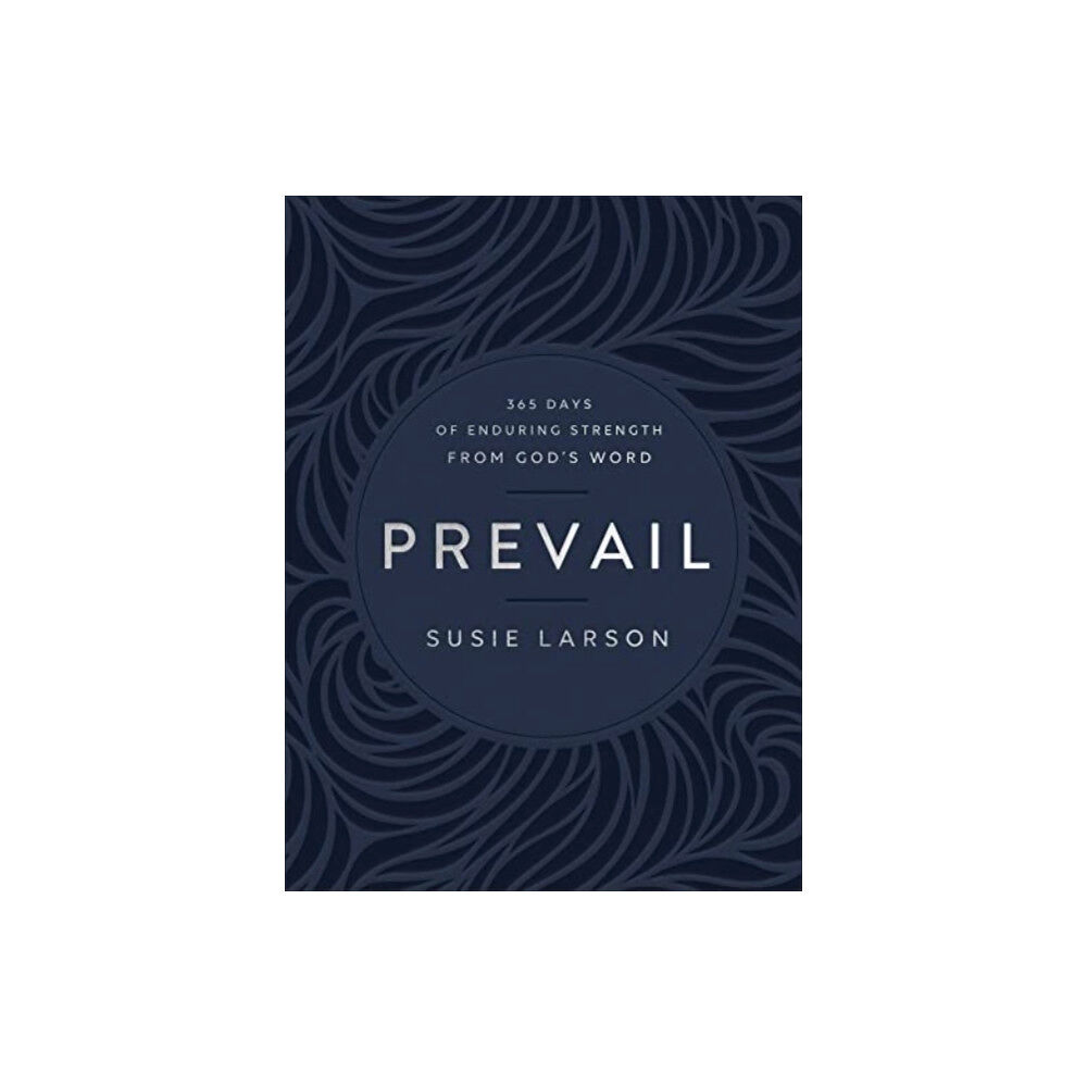 Baker publishing group Prevail – 365 Days of Enduring Strength from God`s Word (inbunden, eng)