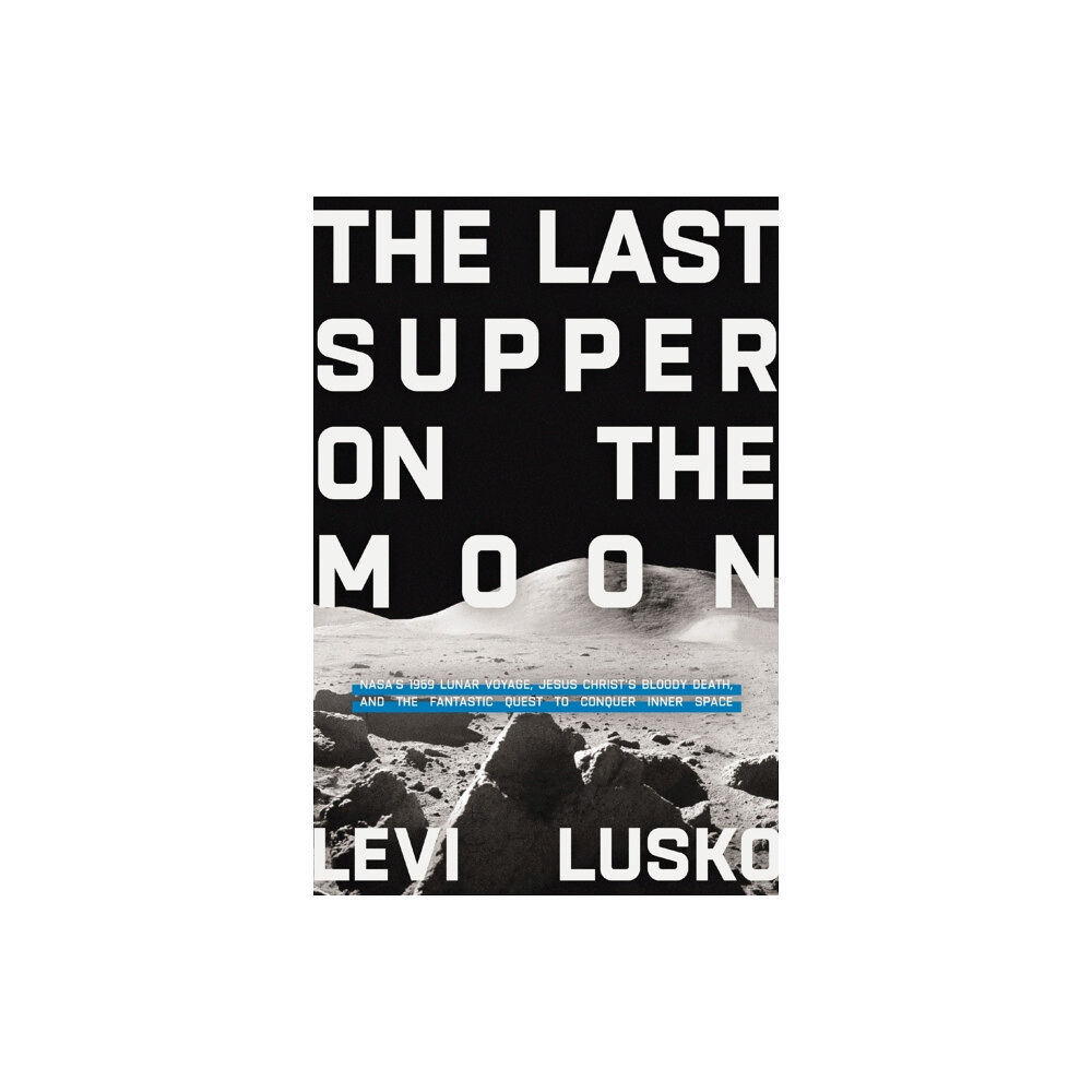 Thomas nelson publishers The Last Supper on the Moon (häftad, eng)