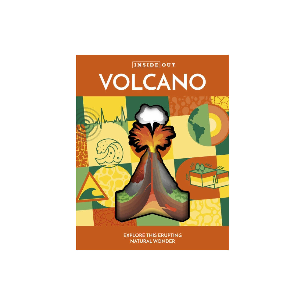 Quarto Publishing Group USA Inc Inside Out Volcano (inbunden, eng)