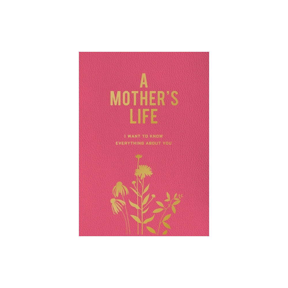 Quarto Publishing Group USA Inc A Mother's Life (häftad, eng)