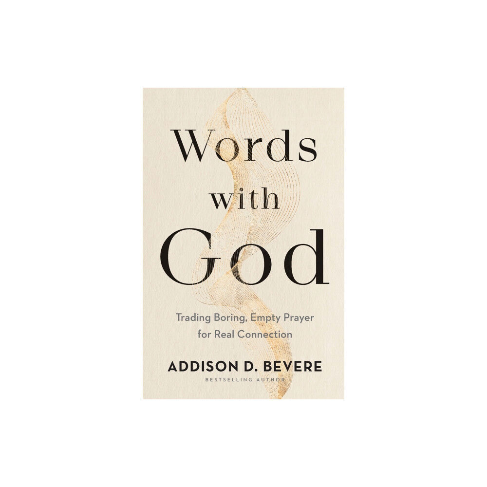 Baker publishing group Words with God – Trading Boring, Empty Prayer for Real Connection (häftad, eng)