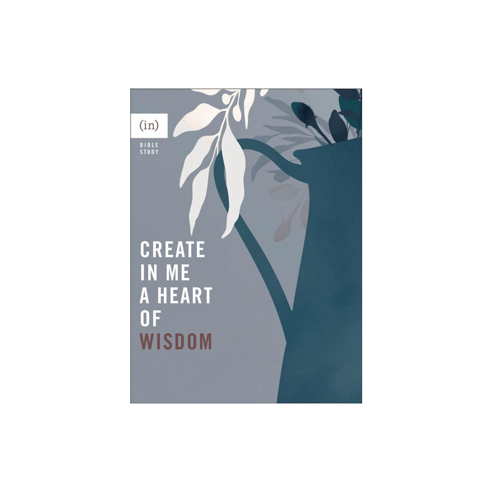 Baker publishing group Create in Me a Heart of Wisdom (häftad, eng)