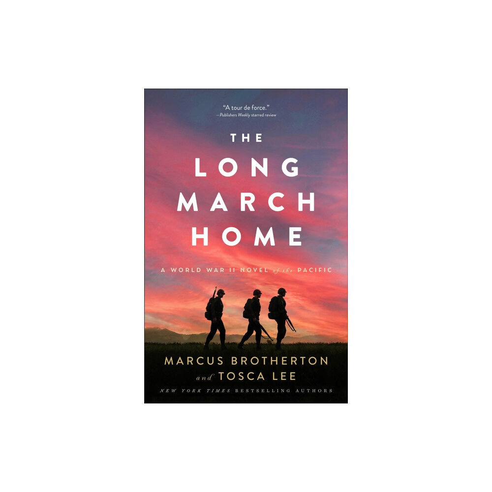 Baker publishing group The Long March Home – A World War II Novel of the Pacific (häftad, eng)