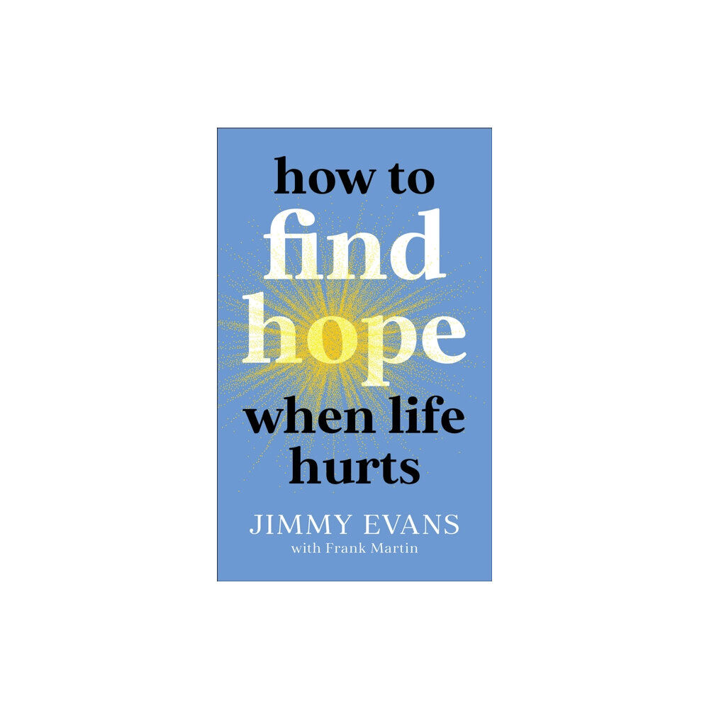 Baker publishing group How to Find Hope When Life Hurts (häftad, eng)