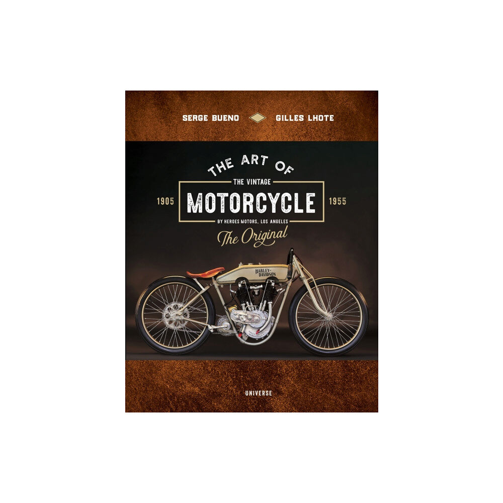 Rizzoli International Publications The Art of the Vintage Motorcycle (inbunden, eng)