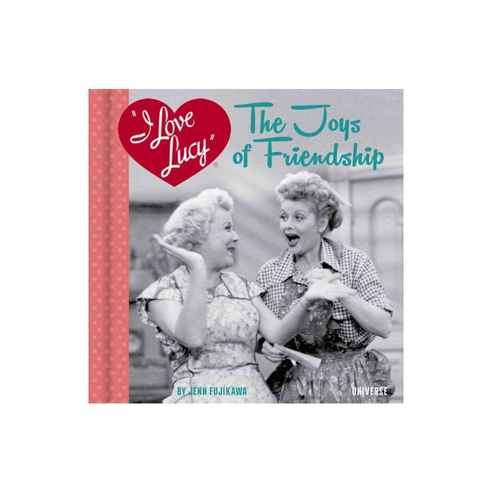 Universe Publishing I Love Lucy (inbunden, eng)