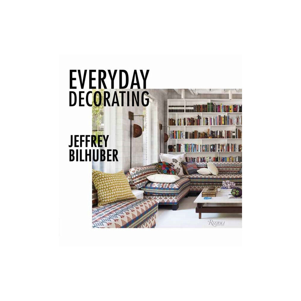 Rizzoli International Publications Everyday Decorating (inbunden, eng)