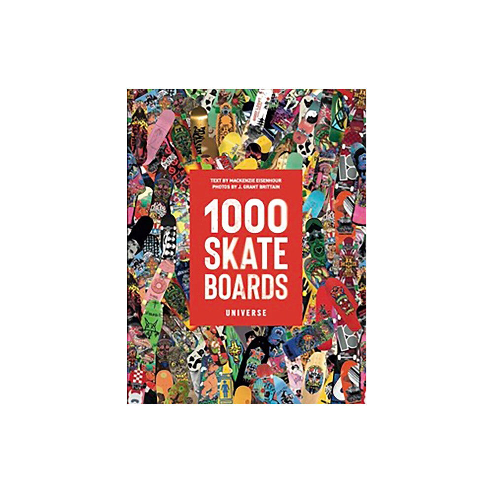 Universe Publishing 1000 Skateboards (häftad, eng)