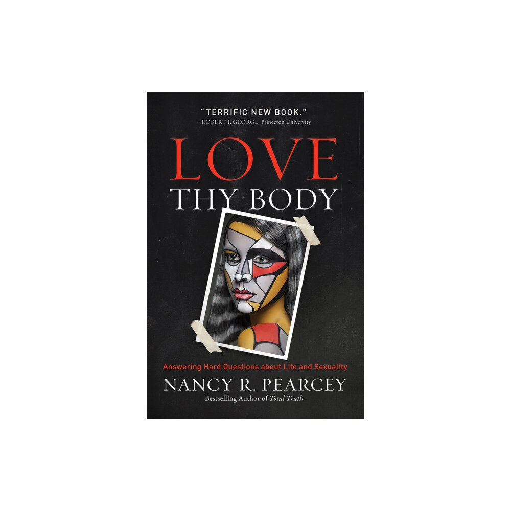 Baker publishing group Love Thy Body (häftad, eng)