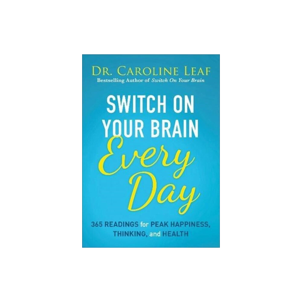 Baker publishing group Switch on Your Brain Every Day (inbunden, eng)