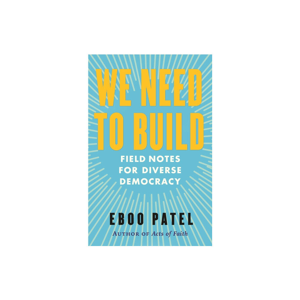 Beacon Press We Need To Build (inbunden, eng)