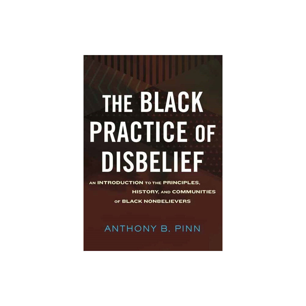 Beacon Press The Black Practice of Disbelief (inbunden, eng)