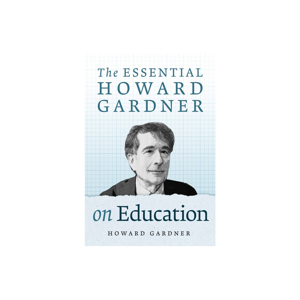 Teachers' College Press The Essential Howard Gardner on Education (häftad, eng)