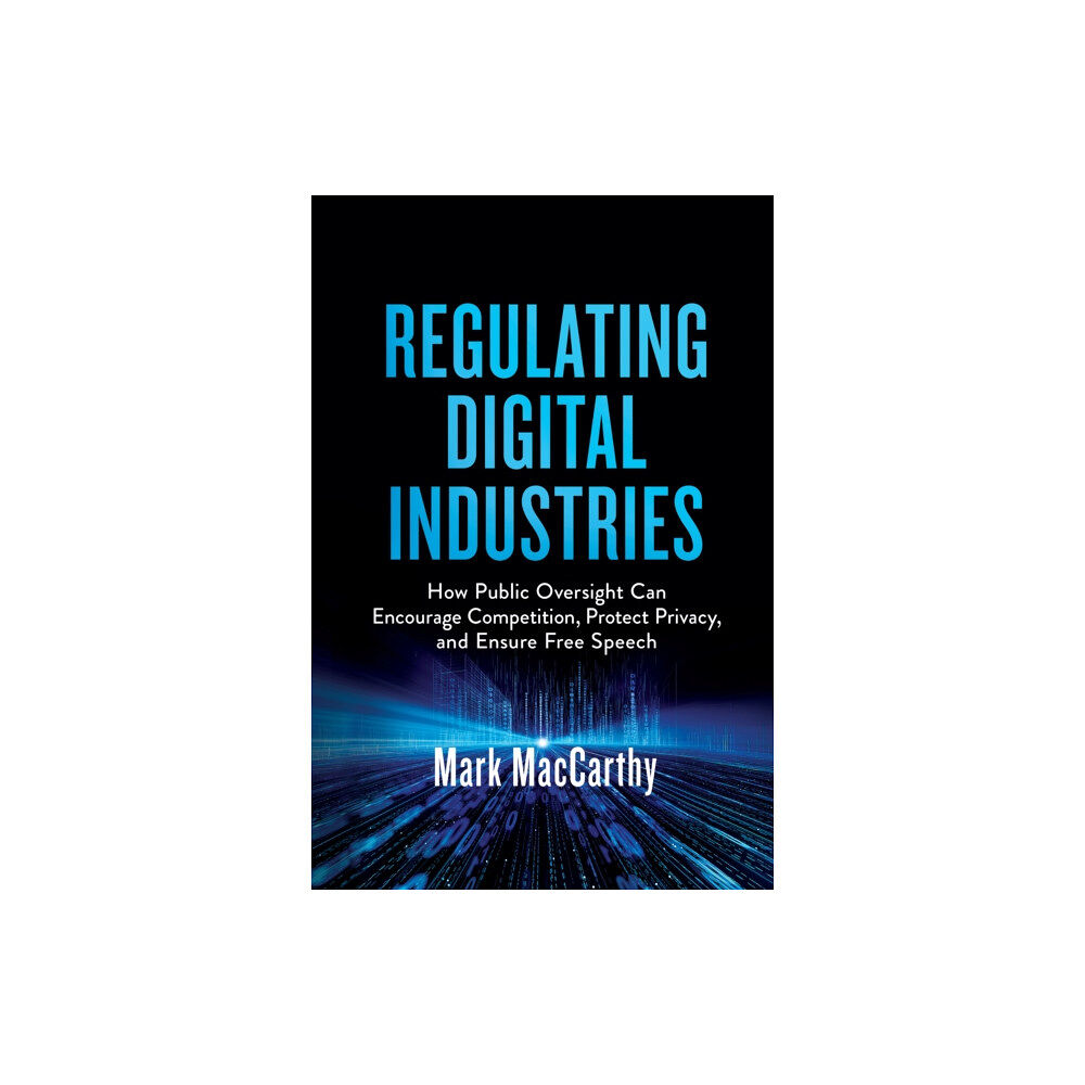 Rowman & littlefield Regulating Digital Industries (inbunden, eng)