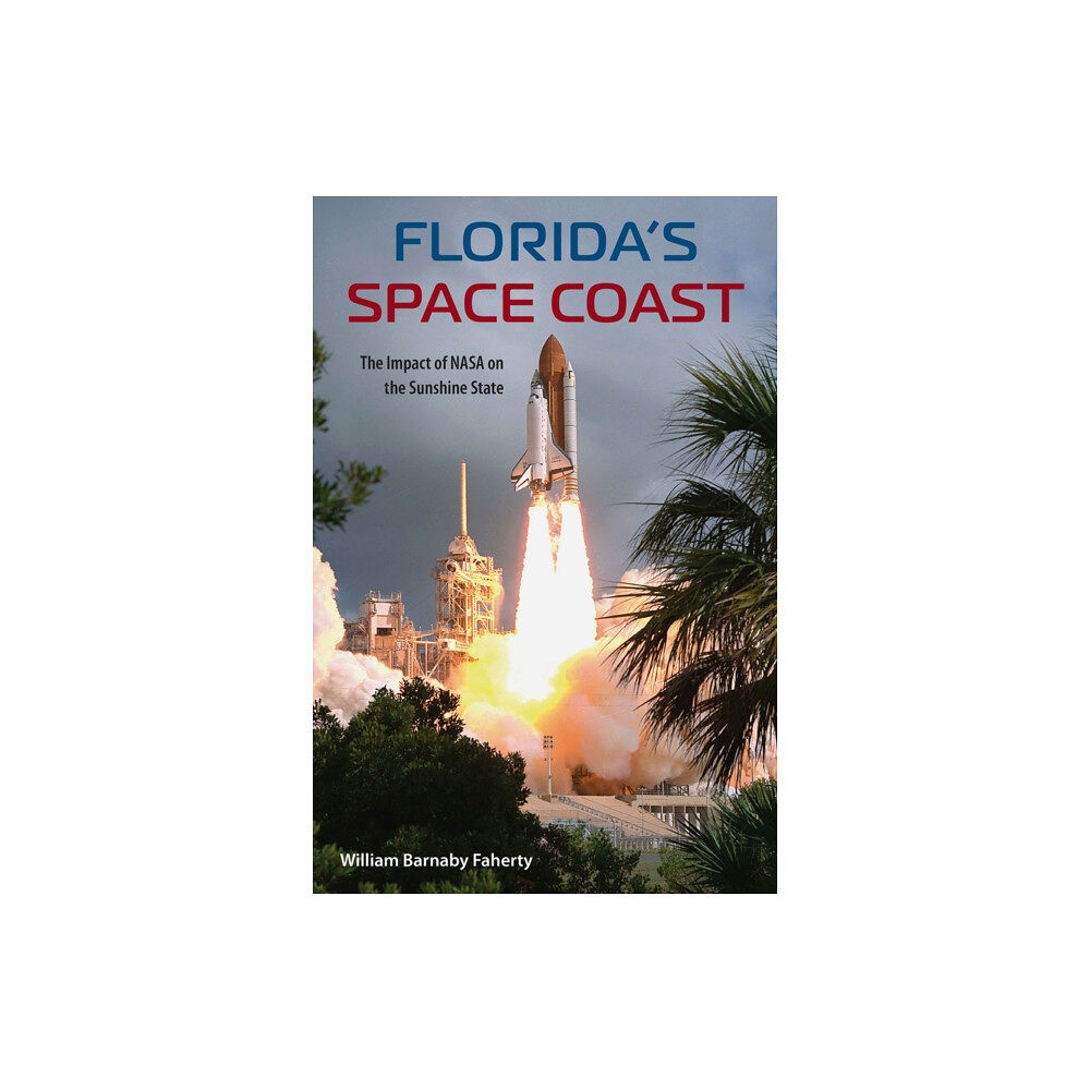 University Press of Florida Florida's Space Coast (häftad, eng)