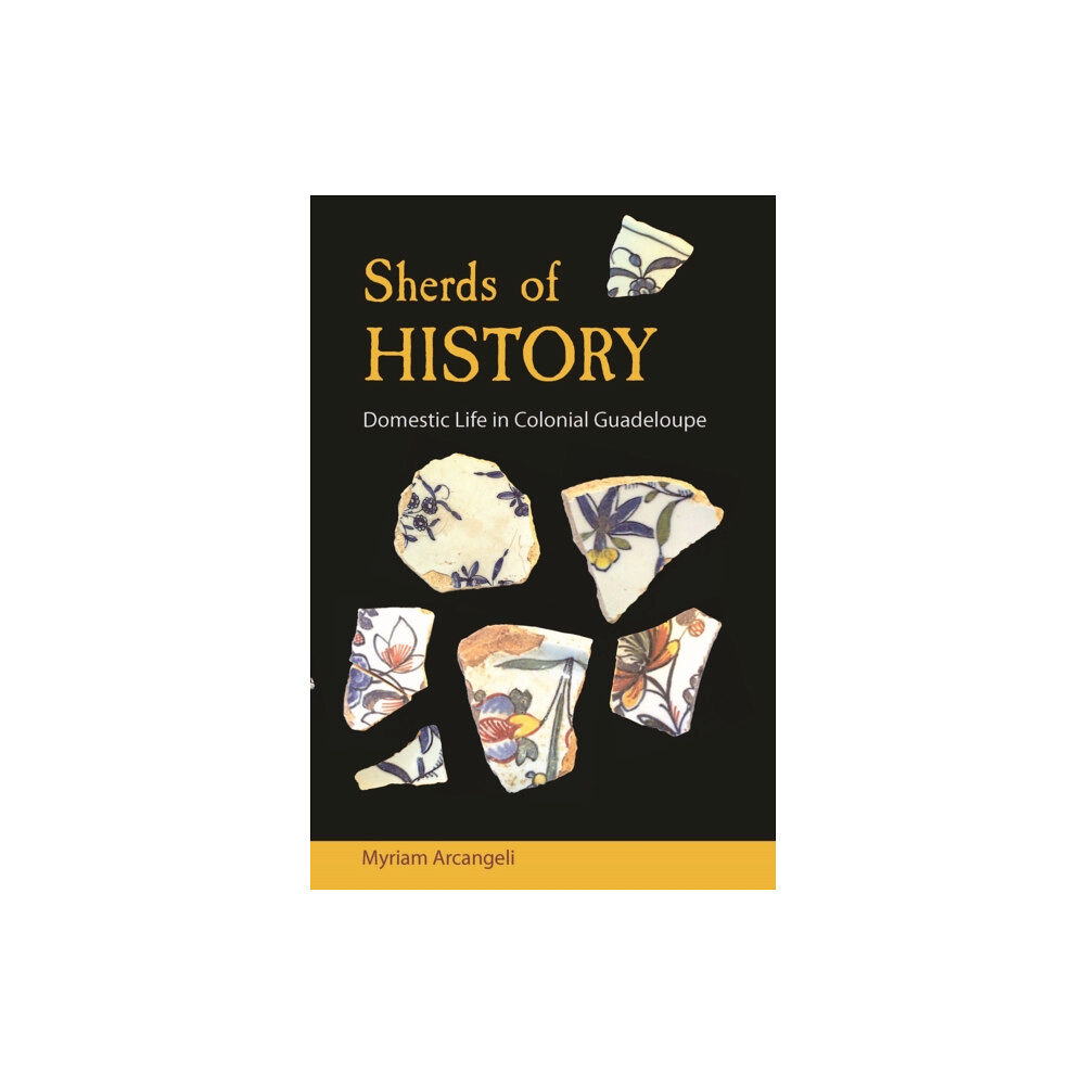 University Press of Florida Sherds of History (häftad, eng)