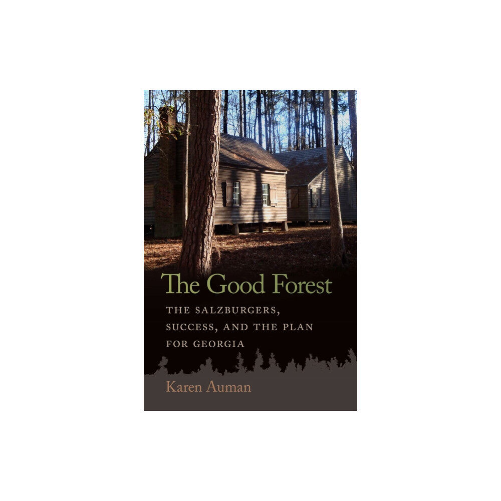 University of Georgia Press The Good Forest (häftad, eng)