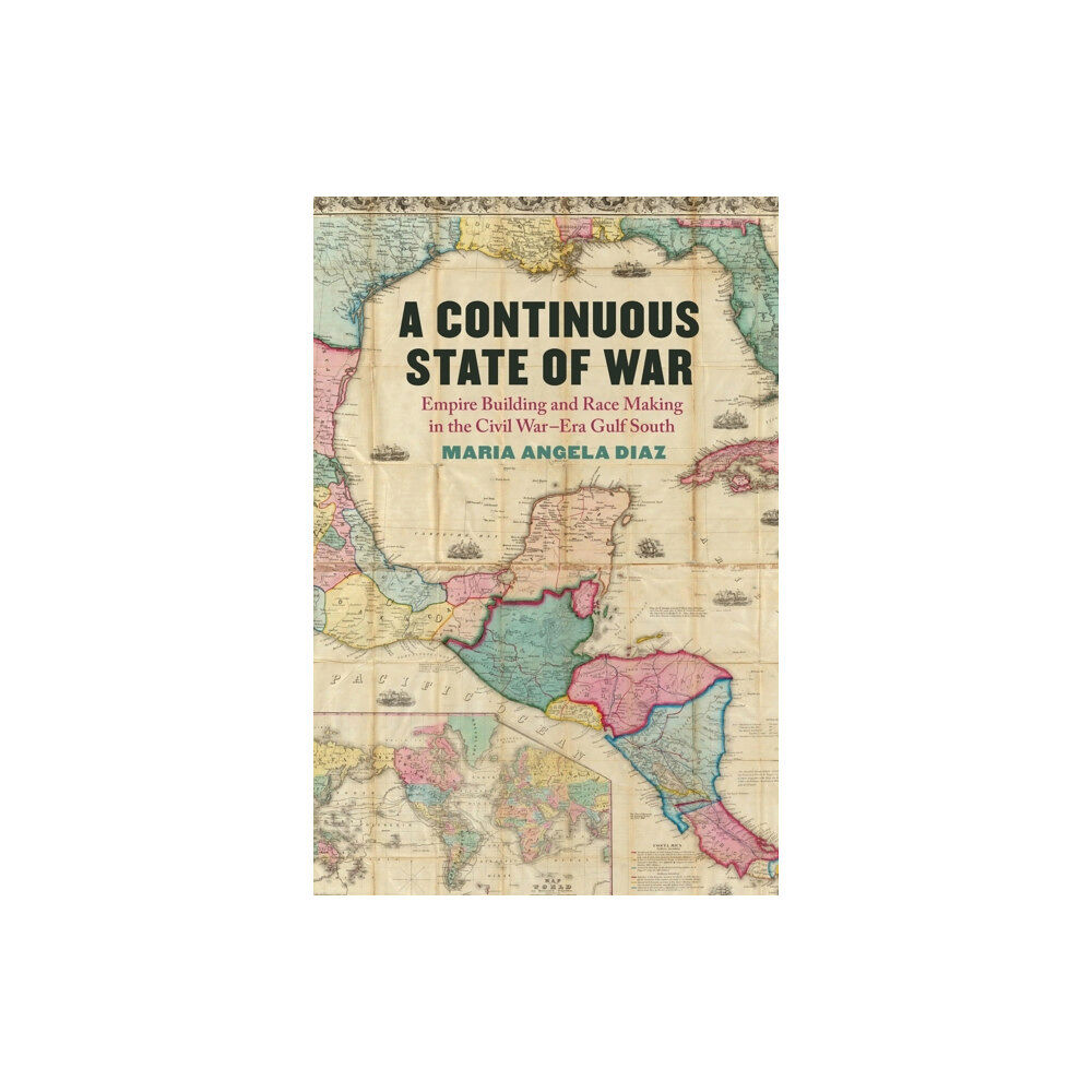 University of Georgia Press A Continuous State of War (häftad, eng)