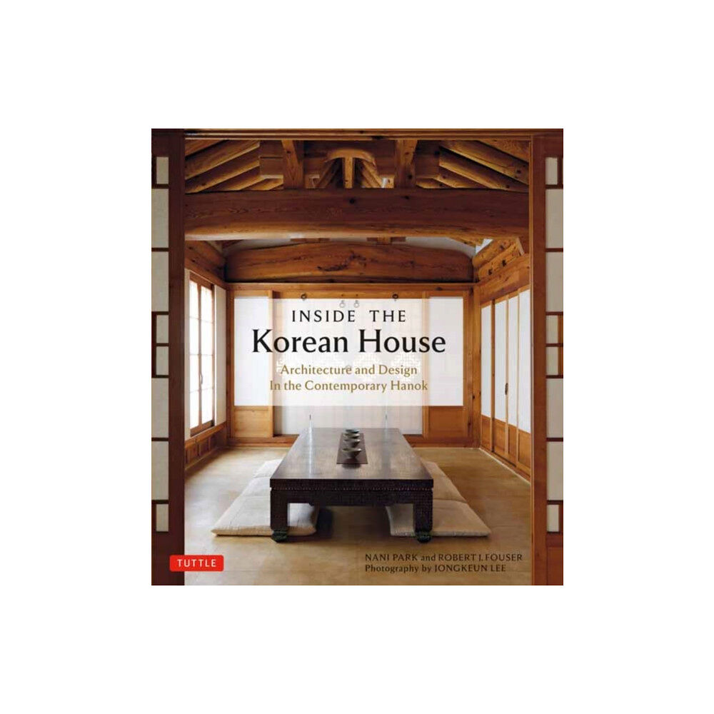 Tuttle Publishing Inside The Korean House (häftad, eng)