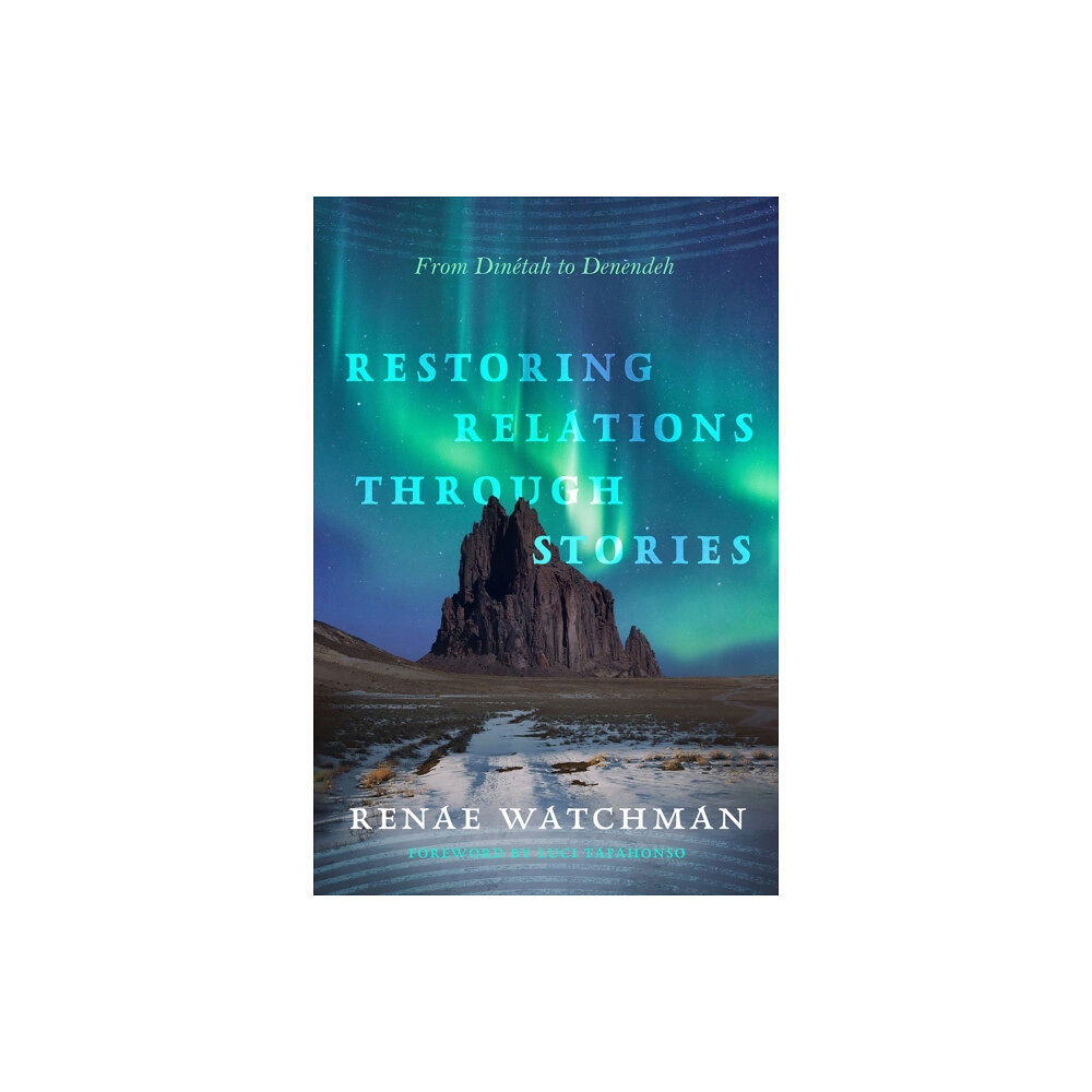 University of Arizona Press Restoring Relations Through Stories (häftad, eng)