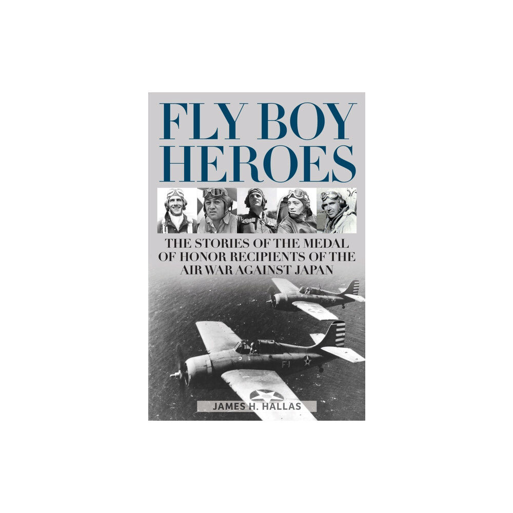 Stackpole Books Fly Boy Heroes (inbunden, eng)