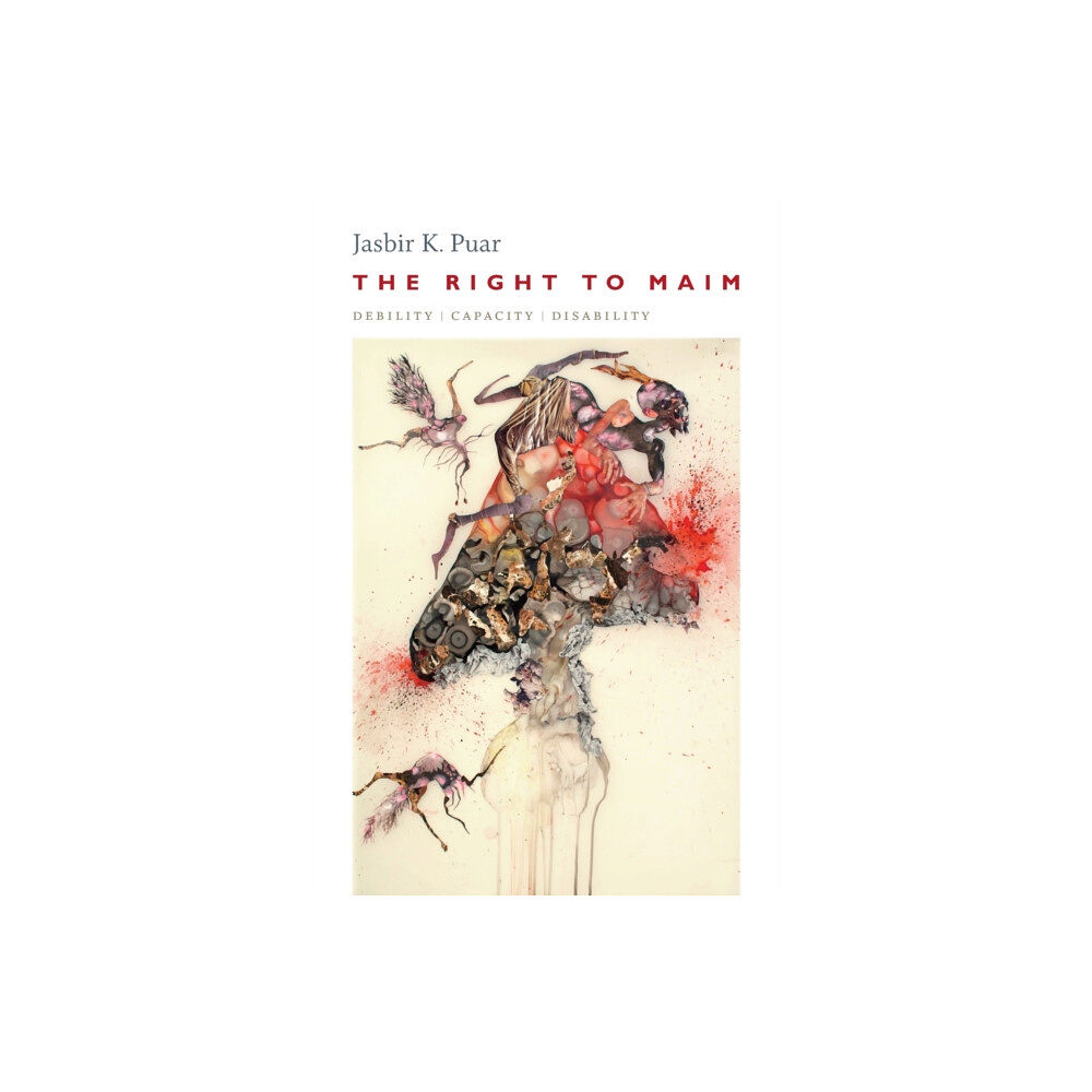 Duke university press The Right to Maim (häftad, eng)