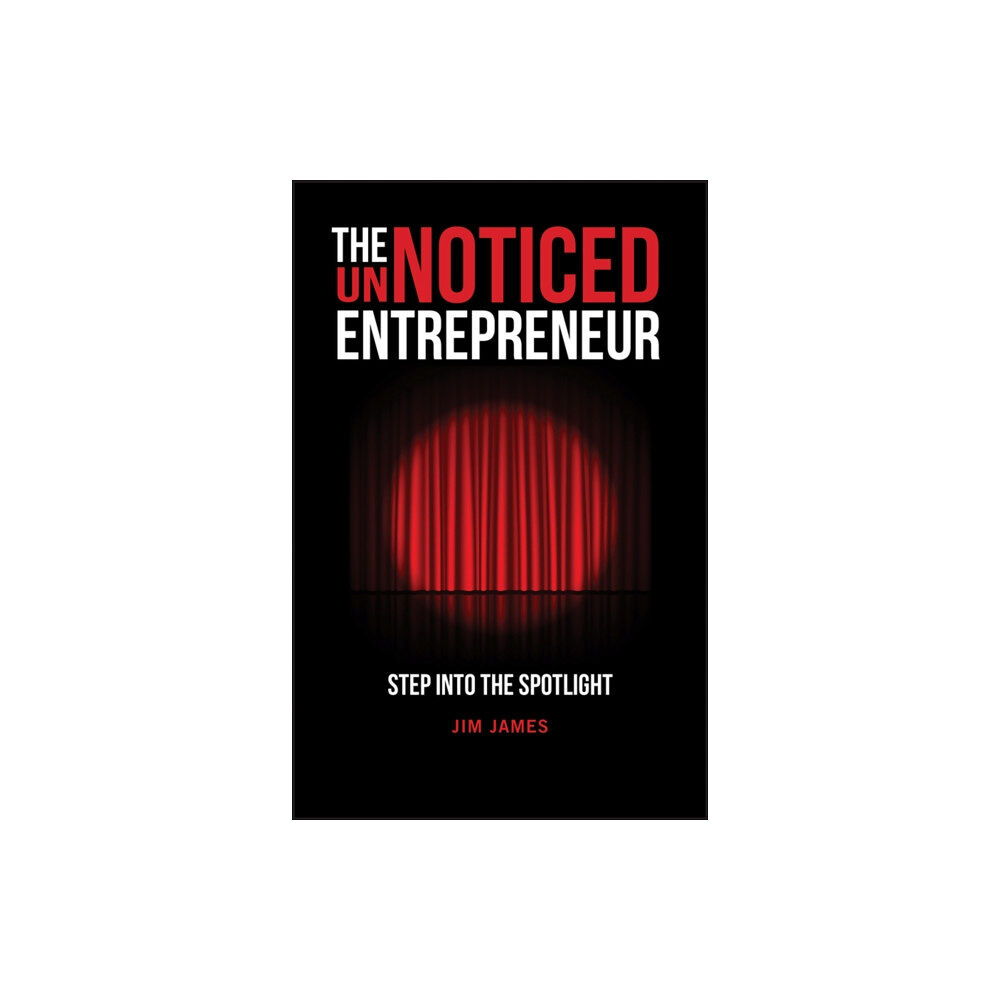 John Wiley And Sons Ltd The UnNoticed Entrepreneur, Book 1 (häftad, eng)