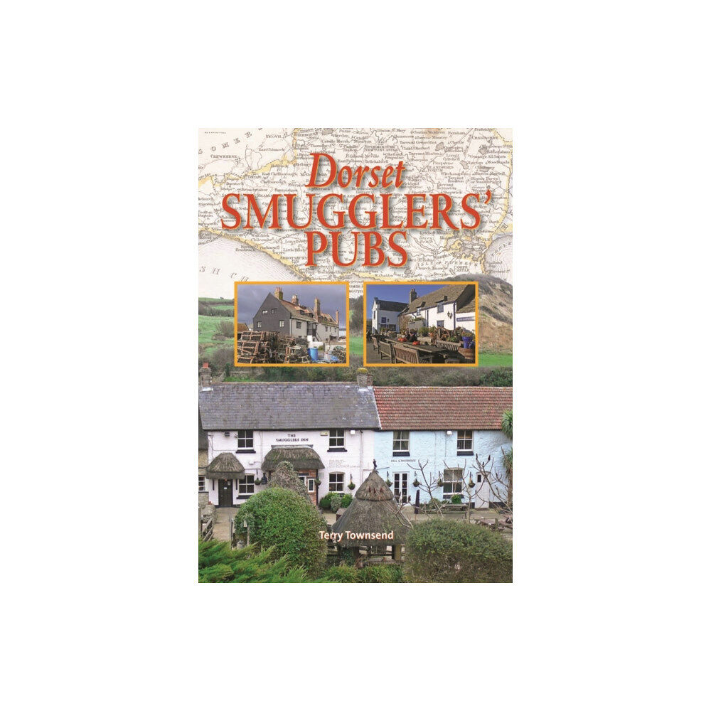 Halsgrove Dorset Smugglers' Pubs (inbunden, eng)