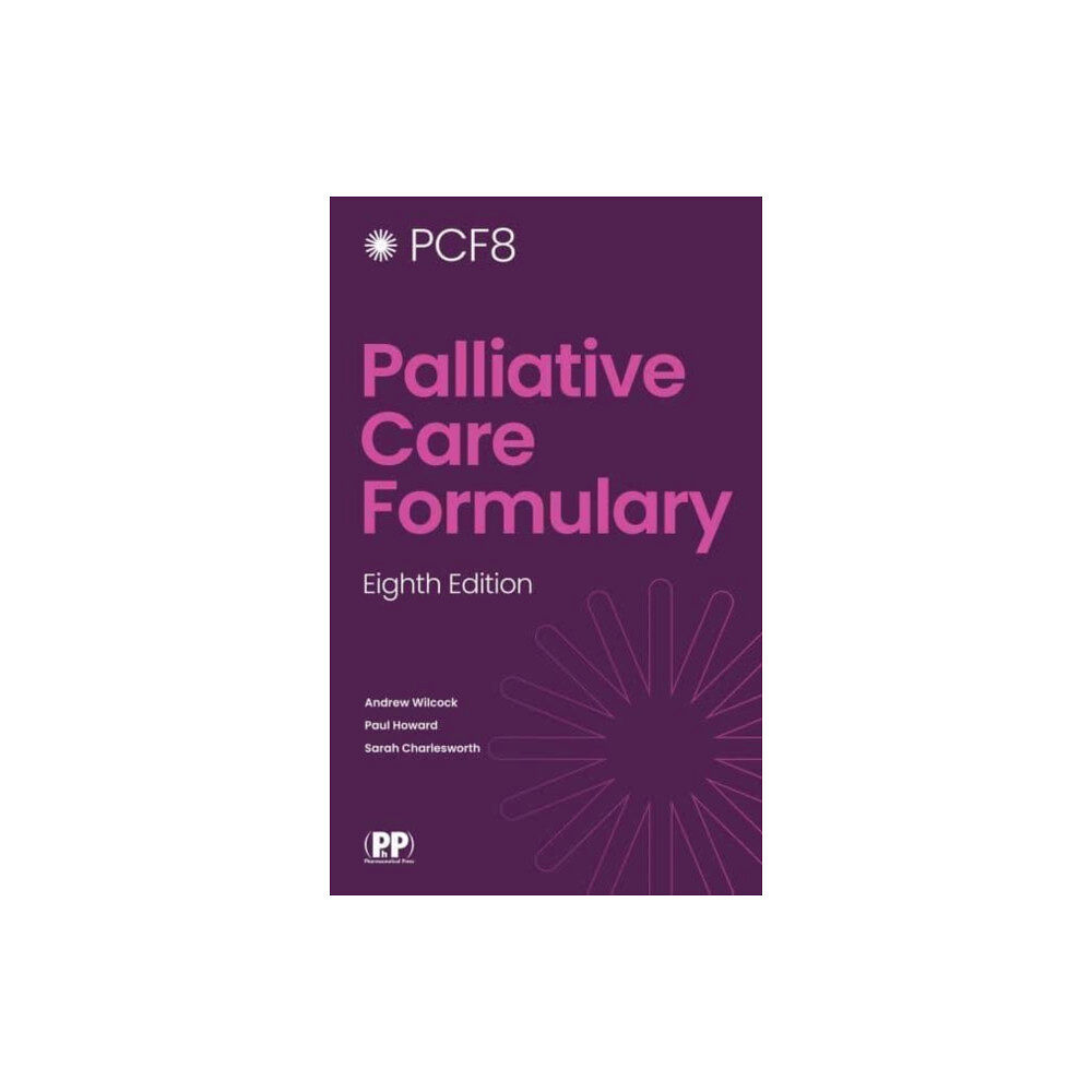 Pharmaceutical Press Palliative Care Formulary (häftad, eng)