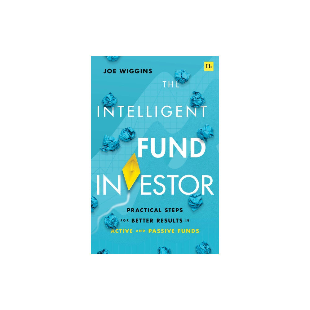 Harriman House Publishing The Intelligent Fund Investor (häftad, eng)