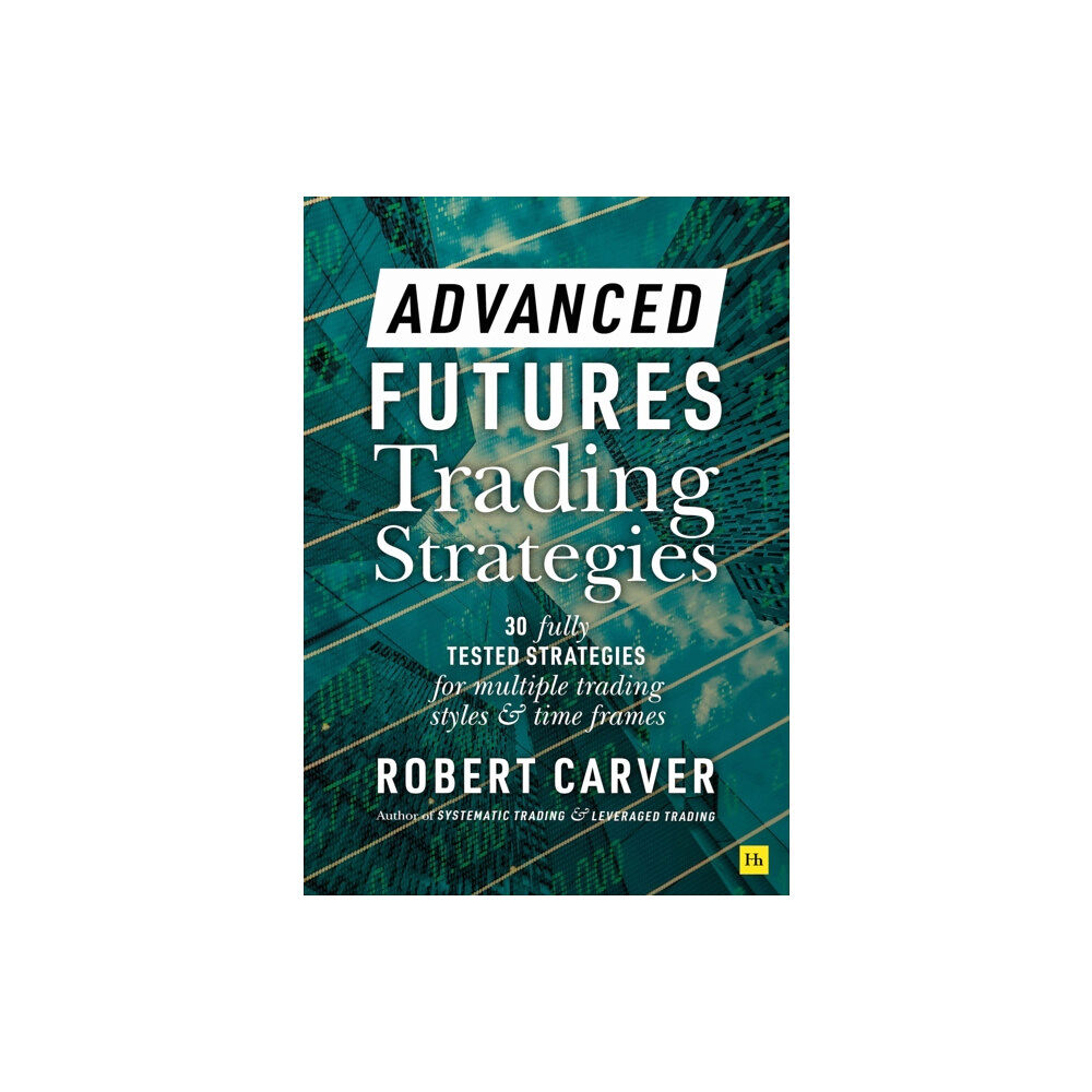 Pan Macmillan Advanced Futures Trading Strategies (inbunden, eng)