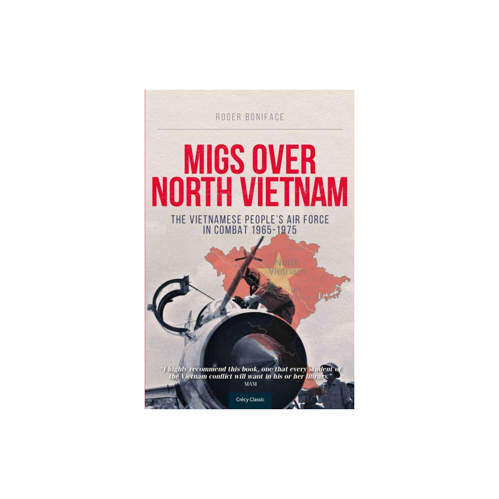 Crecy Publishing MiGs Over North Vietnam (häftad, eng)