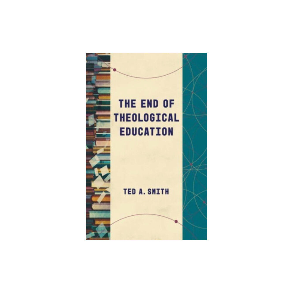 William b eerdmans publishing co The End of Theological Education (häftad, eng)