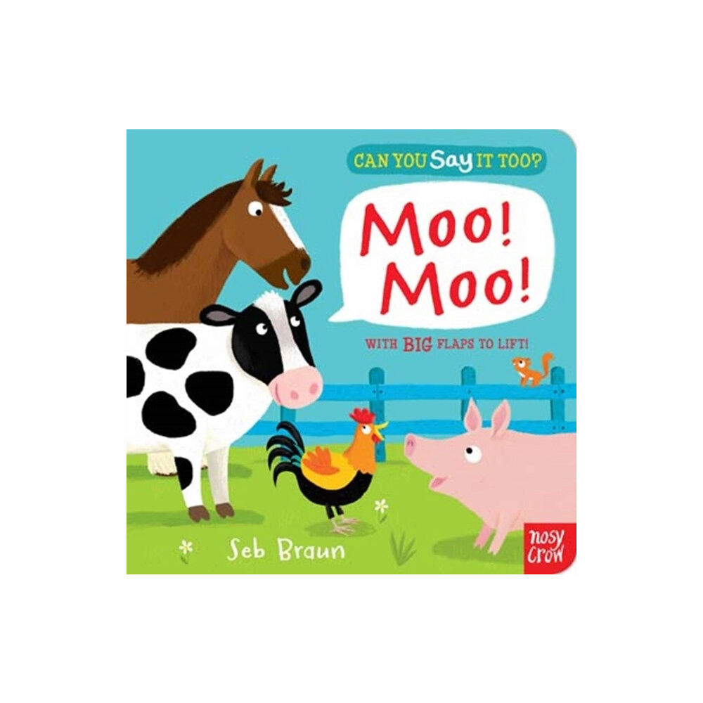 Nosy Crow Ltd Can You Say It Too? Moo! Moo! (bok, board book, eng)