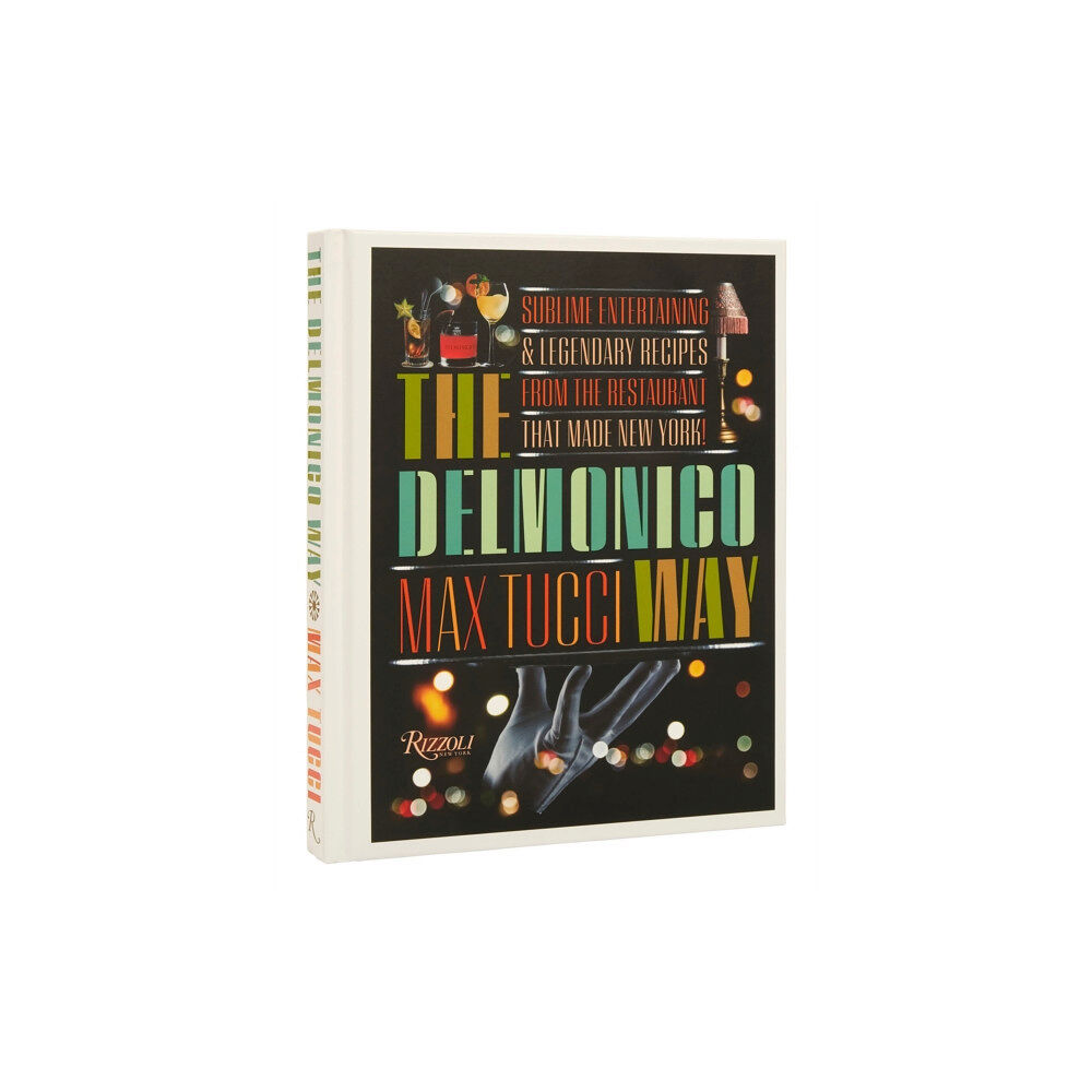 Rizzoli International Publications The Delmonico Way (inbunden, eng)