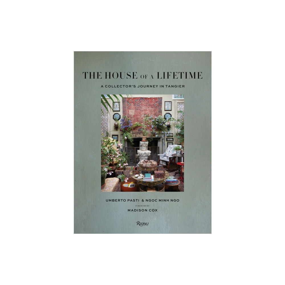 Rizzoli International Publications The House of a Lifetime (inbunden, eng)