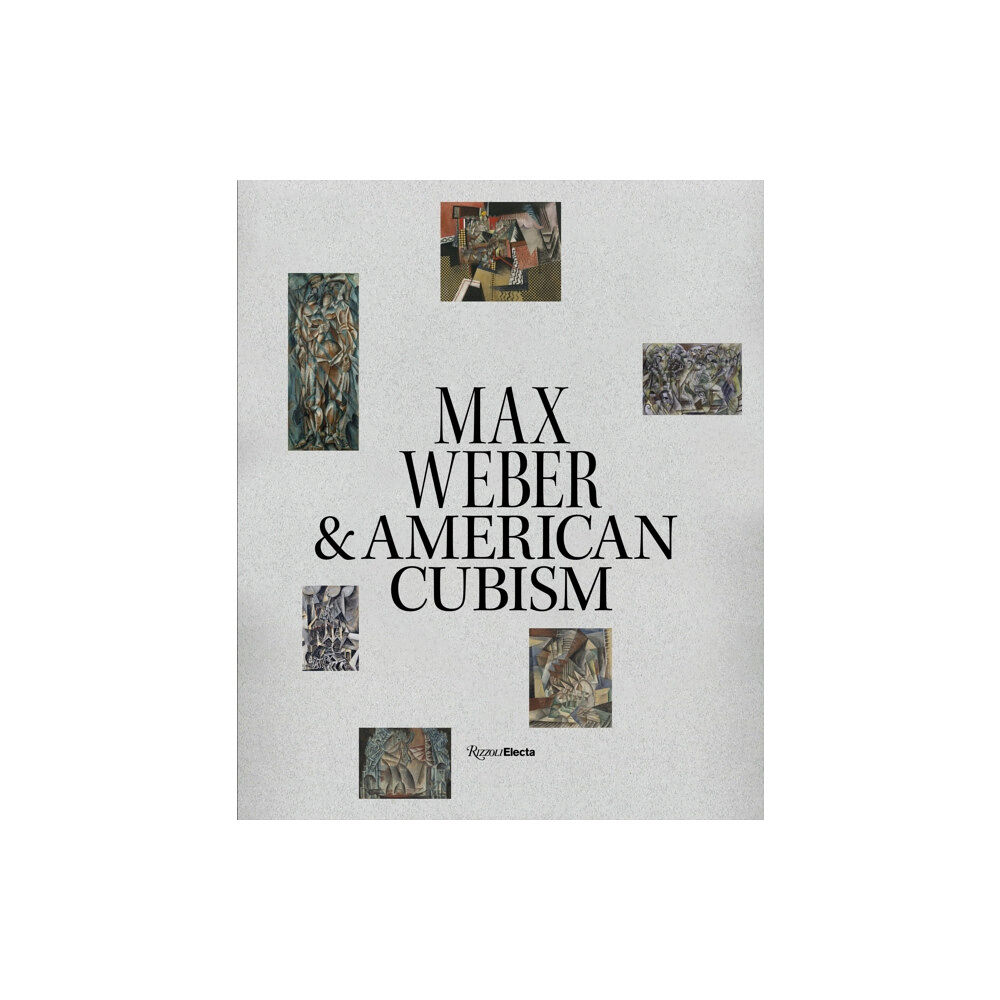 Rizzoli International Publications Max Weber and American Cubism (inbunden, eng)