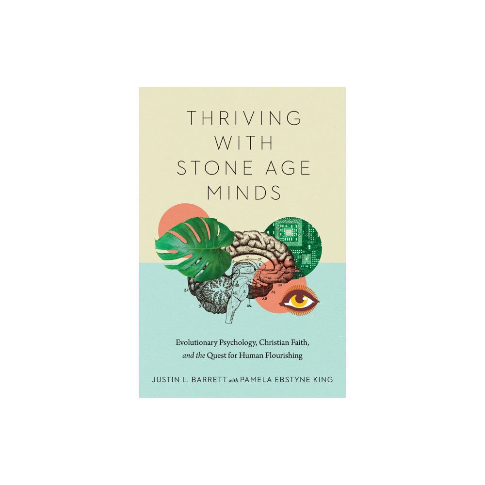 IVP Academic Thriving with Stone Age Minds – Evolutionary Psychology, Christian Faith, and the Quest for Human Flourishing (häftad, e...