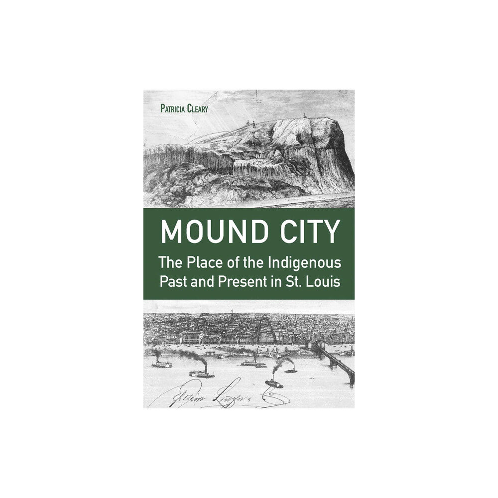 University of Missouri Press Mound City (inbunden, eng)