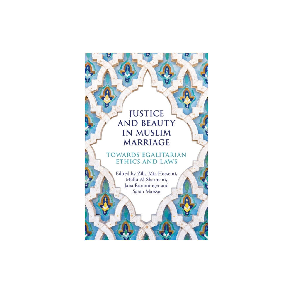 Oneworld Publications Justice and Beauty in Muslim Marriage (häftad, eng)