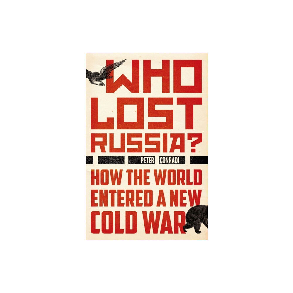 Oneworld Publications Who Lost Russia? (häftad, eng)