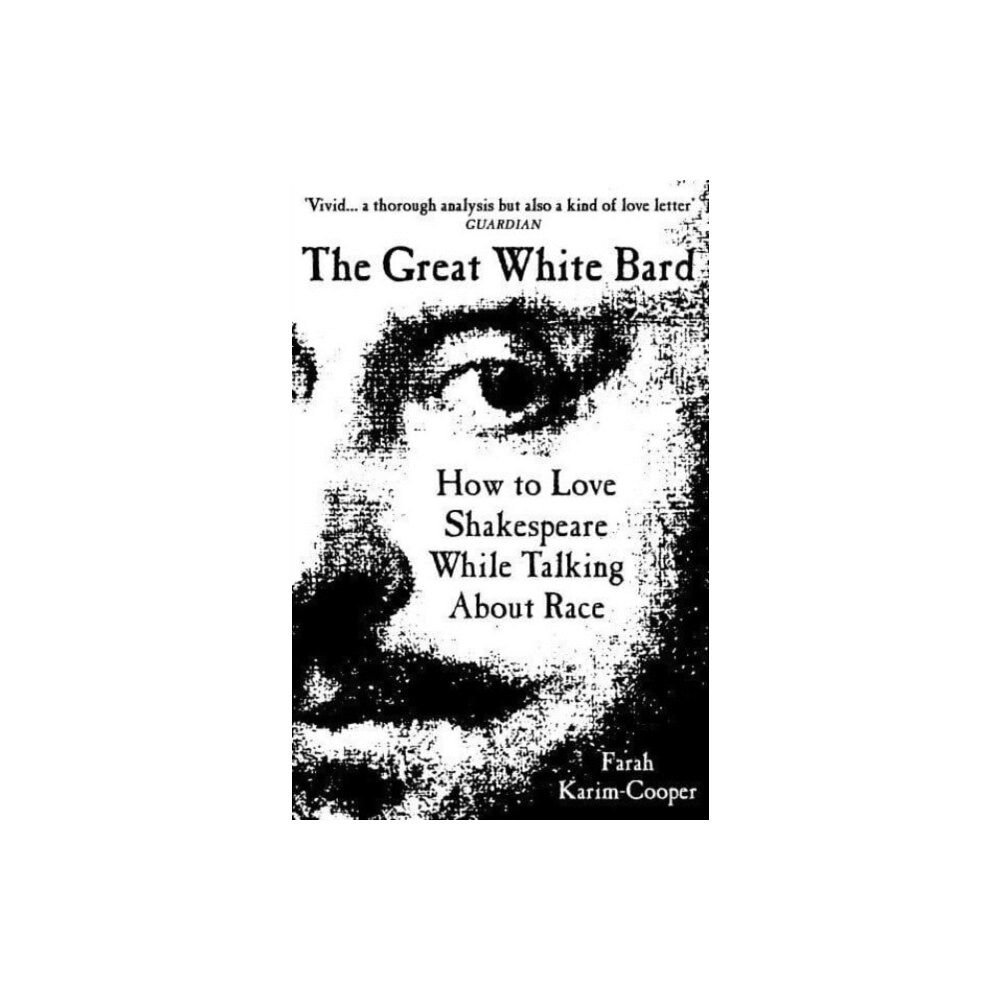 Oneworld Publications The Great White Bard (häftad, eng)